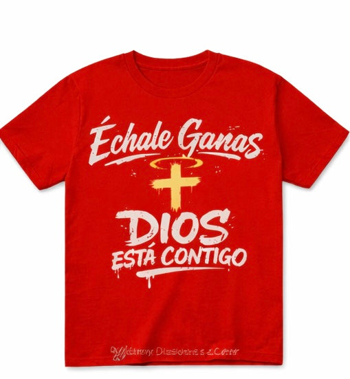 Échale ganas, Dios esta Contigo