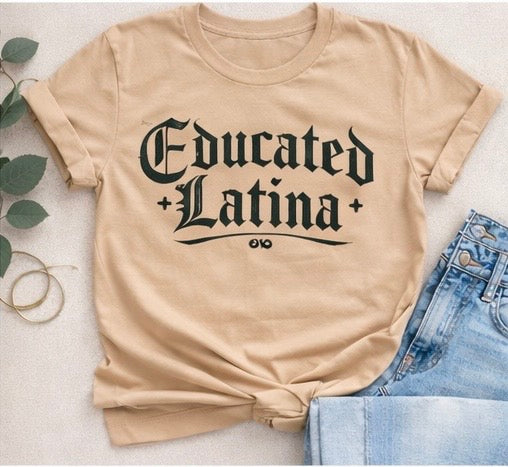 Educated Latina ✨