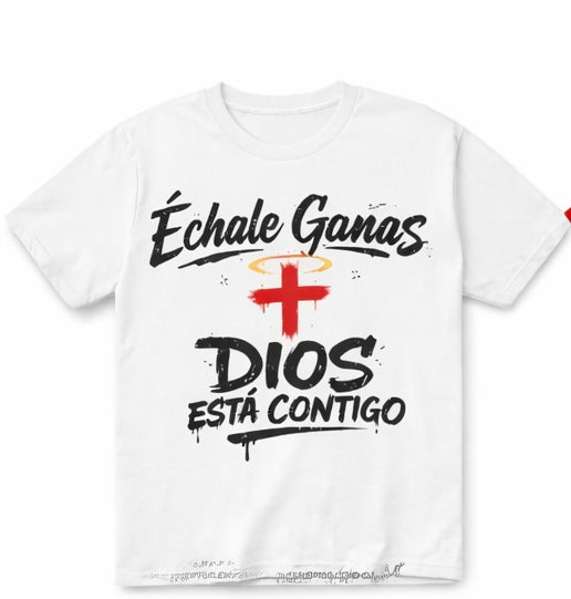 Échale ganas, Dios esta Contigo